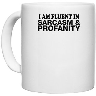                       UDNAG White Ceramic Coffee / Tea Mug 'Sarcasm | i am fluent in sarcasm' Perfect for Gifting [330ml]                                              