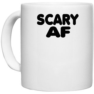                       UDNAG White Ceramic Coffee / Tea Mug 'Scary | scary af' Perfect for Gifting [330ml]                                              