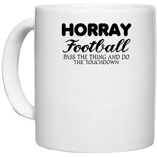                       UDNAG White Ceramic Coffee / Tea Mug 'Football | horray football' Perfect for Gifting [330ml]                                              