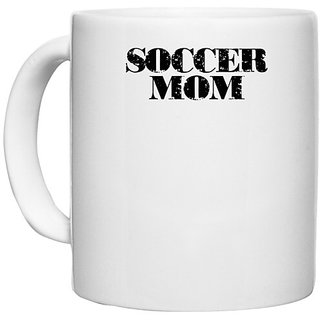                       UDNAG White Ceramic Coffee / Tea Mug 'Soccer | soccer mom copy' Perfect for Gifting [330ml]                                              