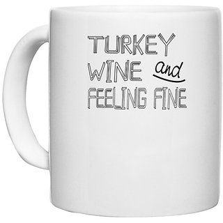                       UDNAG White Ceramic Coffee / Tea Mug 'Wine | turkey wine and feeling' Perfect for Gifting [330ml]                                              