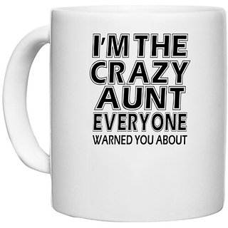                       UDNAG White Ceramic Coffee / Tea Mug 'Aunt | i'm the crazy' Perfect for Gifting [330ml]                                              