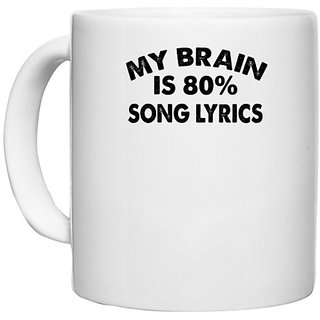                       UDNAG White Ceramic Coffee / Tea Mug 'Music | my brain is 80%' Perfect for Gifting [330ml]                                              