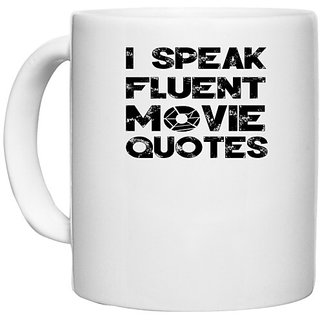                       UDNAG White Ceramic Coffee / Tea Mug 'Movie | i speak fluent movie' Perfect for Gifting [330ml]                                              
