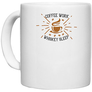                       UDNAG White Ceramic Coffee / Tea Mug 'Coffee | coffee work whiskey sleep' Perfect for Gifting [330ml]                                              