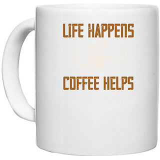                       UDNAG White Ceramic Coffee / Tea Mug 'Coffee | life happens coffee helps' Perfect for Gifting [330ml]                                              