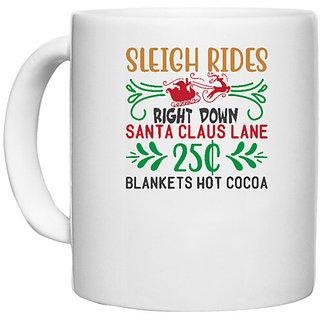                       UDNAG White Ceramic Coffee / Tea Mug 'Christmas | sleigh rides right down santa claus lane' Perfect for Gifting [330ml]                                              