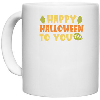                      UDNAG White Ceramic Coffee / Tea Mug 'Halloween | HAPPY HALLOWEEN TO YOU' Perfect for Gifting [330ml]                                              