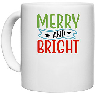                       UDNAG White Ceramic Coffee / Tea Mug 'Christmas | merry and bright1' Perfect for Gifting [330ml]                                              