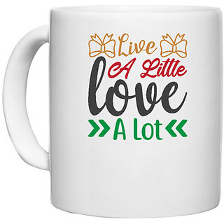                       UDNAG White Ceramic Coffee / Tea Mug 'Christmas | live a little love a lot' Perfect for Gifting [330ml]                                              
