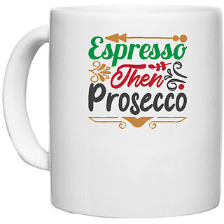                       UDNAG White Ceramic Coffee / Tea Mug 'Christmas | espresso then prosecco' Perfect for Gifting [330ml]                                              