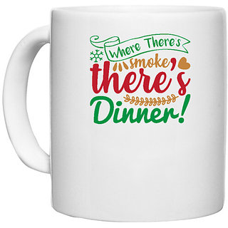                       UDNAG White Ceramic Coffee / Tea Mug 'Christmas | where there's smoke there's dinner' Perfect for Gifting [330ml]                                              