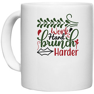                       UDNAG White Ceramic Coffee / Tea Mug 'Christmas | work hard brunchharder' Perfect for Gifting [330ml]                                              