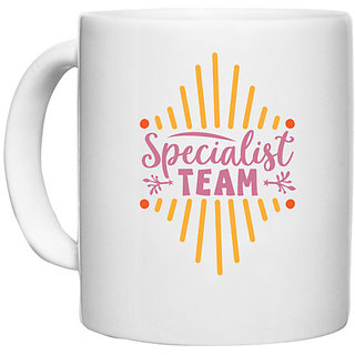                       UDNAG White Ceramic Coffee / Tea Mug 'Team | Specialist team' Perfect for Gifting [330ml]                                              