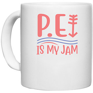                       UDNAG White Ceramic Coffee / Tea Mug 'Student teacher | P.E IS MY JAM' Perfect for Gifting [330ml]                                              
