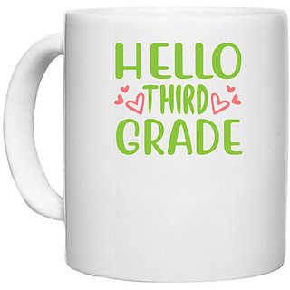                       UDNAG White Ceramic Coffee / Tea Mug 'Student teacher | Hello third grade' Perfect for Gifting [330ml]                                              