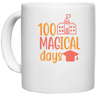                      UDNAG White Ceramic Coffee / Tea Mug 'Student teacher | 100 magical daysss' Perfect for Gifting [330ml]                                              
