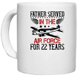                       UDNAG White Ceramic Coffee / Tea Mug 'Airforce | Father served in the Air Force for years' Perfect for Gifting [330ml]                                              