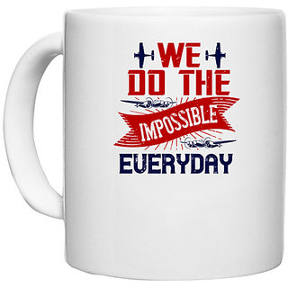                       UDNAG White Ceramic Coffee / Tea Mug 'Airforce | We do the impossible' Perfect for Gifting [330ml]                                              