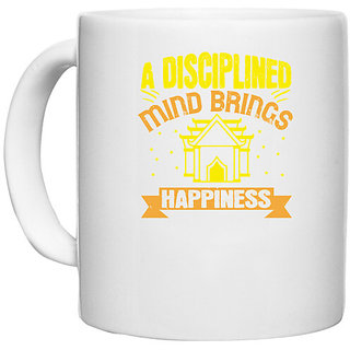                       UDNAG White Ceramic Coffee / Tea Mug 'Disciplined | A disciplined mind brings happiness' Perfect for Gifting [330ml]                                              