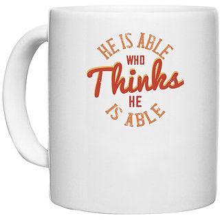                       UDNAG White Ceramic Coffee / Tea Mug 'Buddhism | He is able who thinks he is able' Perfect for Gifting [330ml]                                              