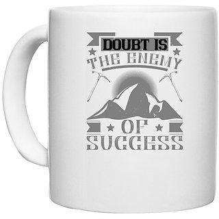                       UDNAG White Ceramic Coffee / Tea Mug 'Climbing | Doubt is the enemy of success' Perfect for Gifting [330ml]                                              