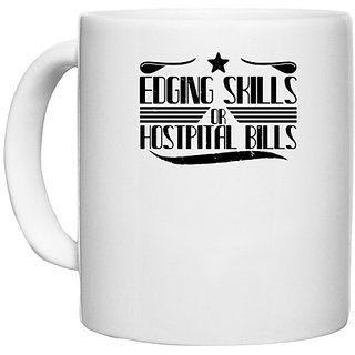                       UDNAG White Ceramic Coffee / Tea Mug 'Climbing | Edging skills or hostpital bills' Perfect for Gifting [330ml]                                              