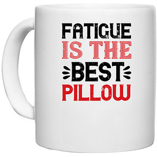                       UDNAG White Ceramic Coffee / Tea Mug 'Sleeping | Fatigue is the best pillow' Perfect for Gifting [330ml]                                              