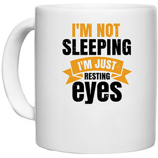                       UDNAG White Ceramic Coffee / Tea Mug 'Sleeping | i'm not sleeping i'm just resting my eyes' Perfect for Gifting [330ml]                                              