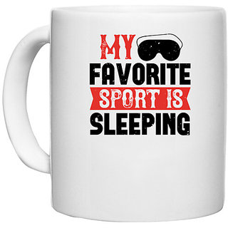                       UDNAG White Ceramic Coffee / Tea Mug 'Sleeping | My favorite sport is sleeping' Perfect for Gifting [330ml]                                              