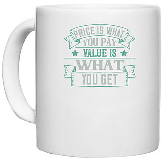                       UDNAG White Ceramic Coffee / Tea Mug 'Car | Price is what you pay. Value is what you get' Perfect for Gifting [330ml]                                              