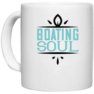                       UDNAG White Ceramic Coffee / Tea Mug 'Boating | Boating soul' Perfect for Gifting [330ml]                                              