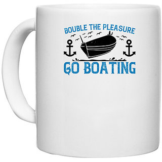                       UDNAG White Ceramic Coffee / Tea Mug 'Boating | Double the Pleasure, Go Boating' Perfect for Gifting [330ml]                                              