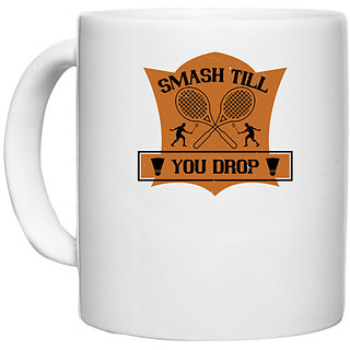                       UDNAG White Ceramic Coffee / Tea Mug 'Badminton | SMASH till you drop' Perfect for Gifting [330ml]                                              
