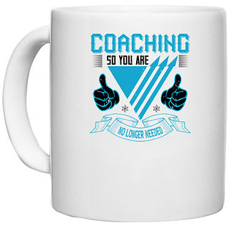                       UDNAG White Ceramic Coffee / Tea Mug 'Team Coach | Coaching, so you are no longer needed' Perfect for Gifting [330ml]                                              