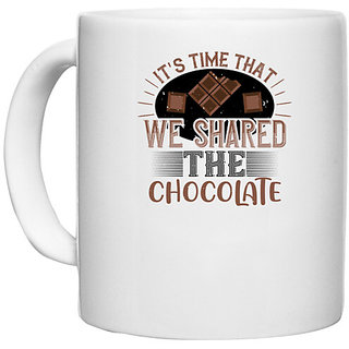                       UDNAG White Ceramic Coffee / Tea Mug 'Chocolate | It's time that we shared the chocolate' Perfect for Gifting [330ml]                                              