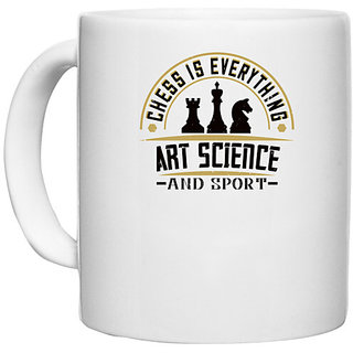                      UDNAG White Ceramic Coffee / Tea Mug 'Chess | Chess is everything art, science and sport' Perfect for Gifting [330ml]                                              