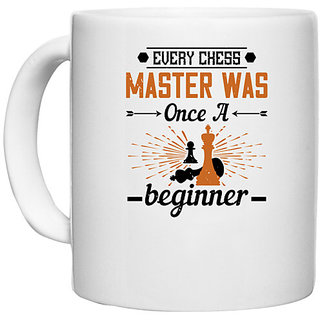                       UDNAG White Ceramic Coffee / Tea Mug 'Chess | Every chess master was once a beginner' Perfect for Gifting [330ml]                                              