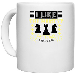                       UDNAG White Ceramic Coffee / Tea Mug 'Chess | I like the moment when I break a mans ego' Perfect for Gifting [330ml]                                              