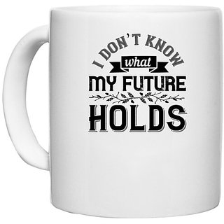                       UDNAG White Ceramic Coffee / Tea Mug 'Couple | I dont know what my future holds' Perfect for Gifting [330ml]                                              