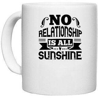                       UDNAG White Ceramic Coffee / Tea Mug 'Couple | No relationship is all sunshine' Perfect for Gifting [330ml]                                              