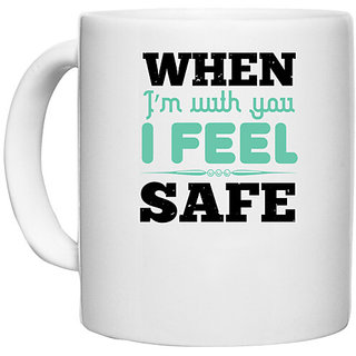                       UDNAG White Ceramic Coffee / Tea Mug 'Couple | When Im with you, I feel safe' Perfect for Gifting [330ml]                                              