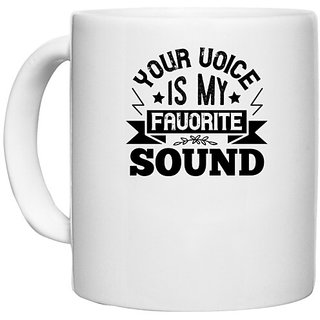                       UDNAG White Ceramic Coffee / Tea Mug 'Couple | Your voice is my favorite sound' Perfect for Gifting [330ml]                                              