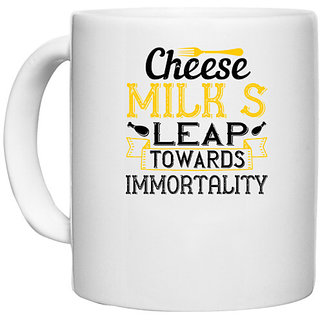                       UDNAG White Ceramic Coffee / Tea Mug 'Cooking | Cheesemilks leap towards immortality' Perfect for Gifting [330ml]                                              