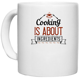                       UDNAG White Ceramic Coffee / Tea Mug 'Cooking | cooking is about ingredients' Perfect for Gifting [330ml]                                              