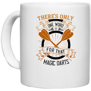                       UDNAG White Ceramic Coffee / Tea Mug 'Dart | There's only one word for that magic darts!' Perfect for Gifting [330ml]                                              