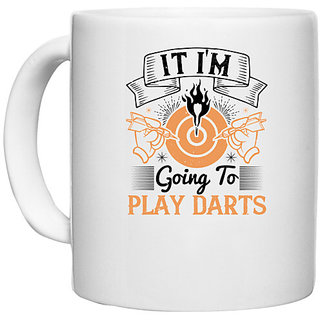                       UDNAG White Ceramic Coffee / Tea Mug 'Dart | It i'm going to play darts' Perfect for Gifting [330ml]                                              