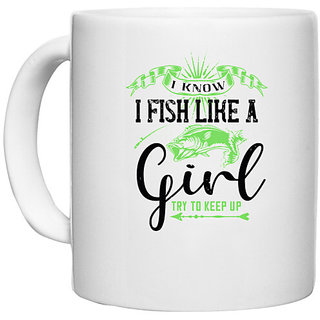                      UDNAG White Ceramic Coffee / Tea Mug 'Girls trip | i know i fish like a girl try to keep up' Perfect for Gifting [330ml]                                              