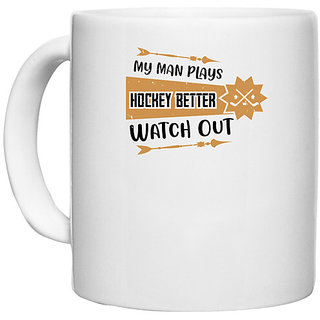                       UDNAG White Ceramic Coffee / Tea Mug 'Girls trip | my man plays hockey better watch out' Perfect for Gifting [330ml]                                              