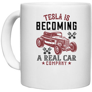                       UDNAG White Ceramic Coffee / Tea Mug 'Hot Rod Car | Tesla is becoming a real car company' Perfect for Gifting [330ml]                                              